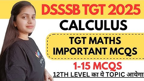 Calculus for dsssb tgt maths | Dsssb tgt maths notes | dsssb tgt maths algebra important Mcqs @gmt0 