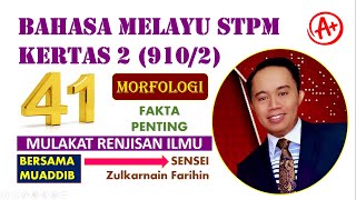 MORFOLOGI 41 FAKTA PENTING BM STPM KERTAS 2