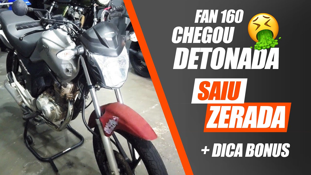 FAN 160 CHEGOU DETONADA E SAIU ZERADA ( reforma depois de um tombo )