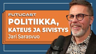 Jari Sarasvuo | Politiikka, kateus ja sivistys #332