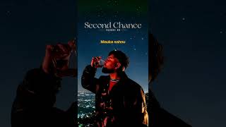 SECOND CHANCE 💔 OUT NOW #Shorts #YTShorts #SecondChance #PunjabiSong #PunjabiSadSong #SadSong