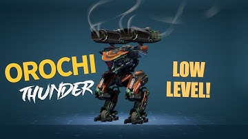 Orochi Thunder Low Level | War Robots