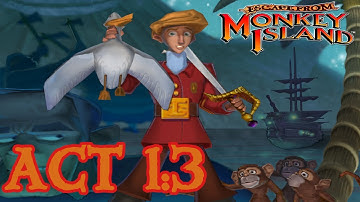 Escape from Monkey Island: Act 1 - Part 3: Things to do on Melee Island when You