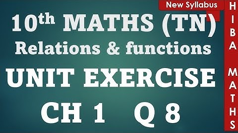 10th maths unit exercise 1 question 8 tn samacheer hiba maths