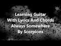 Learning Guitar - Always Somewhere by Scorpions