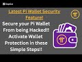 Do this to protect your Pi Wallet from being hacked | Secure your Pi wallet with these simple steps.