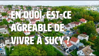 Quelles sont les bonnes raisons de vivre à Sucy-en-Brie dans le Val de Marne