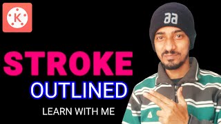 How To Make Outlined Stroke Text in Kinemaster - Kinemaster Video Editing