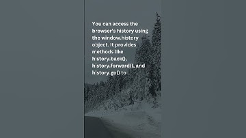 77. How do you access history in javascript?