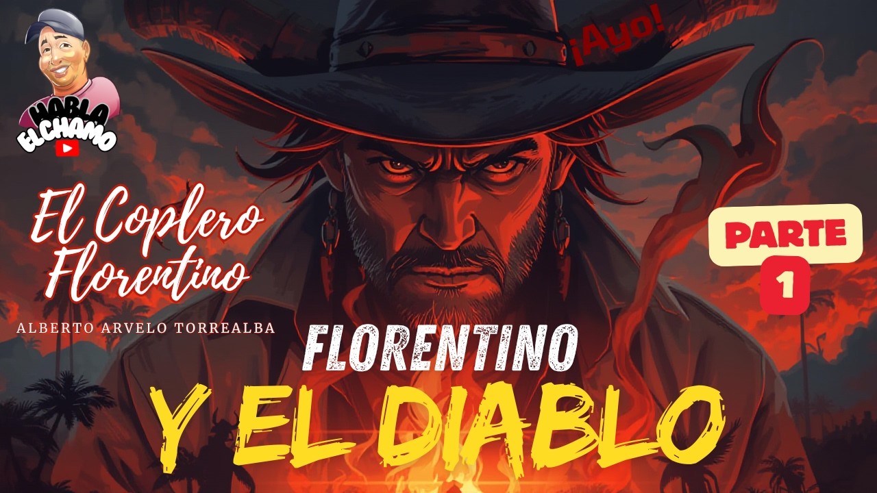 Florentino y el Diablo | PARTE I: El Coplero — Análisis Verso a Verso /Habla el Chamo