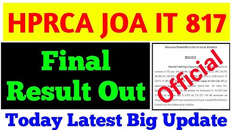 HP JOA IT 817 Final Result Out | 9 Aug 2024 | HPRCA JOA IT 817 Final Result Out | JOA IT 817 Update