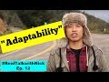 THE MOST IMPORTANT CHARACTERISTIC IN LIFE IS ADAPTABILITY | #RealTalkwithNick Ep. 12