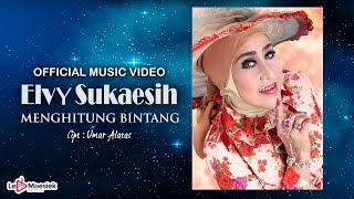 Elvy Sukaesih - Menghitung Bintang (Official Music Video)