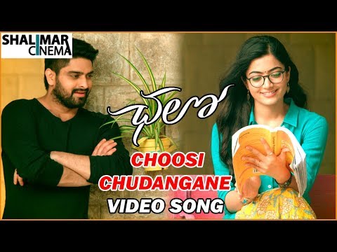 Choosi Choodagane Video Song|| Chalo Telugu Movie Songs || Naga Shourya, Rashmika