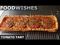 Tomato Tart – Food Wishes