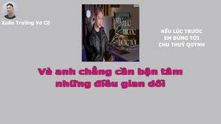 (Karaoke) Nếu lúc trước em đừng tới - Chu Thúy Quỳnh