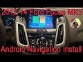 MK3 2012-14 Focus Android Navigation Stereo Installation and Overview