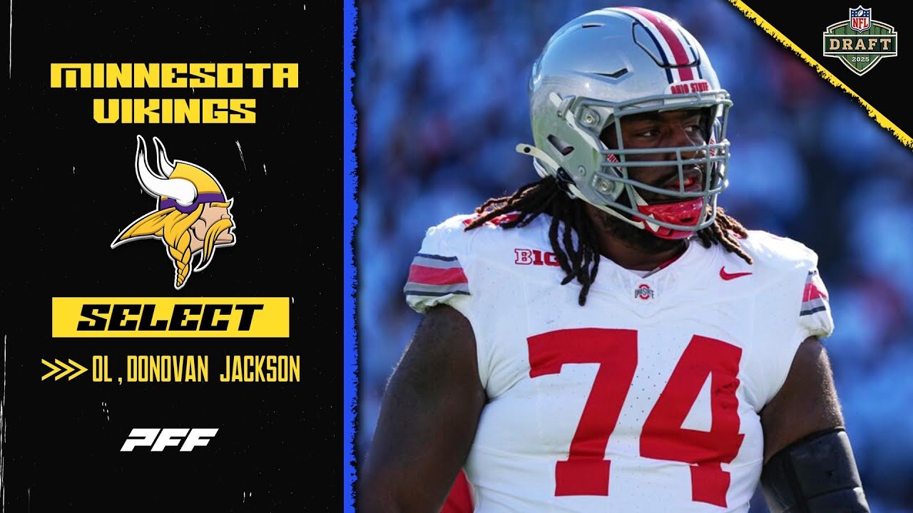 Minnesota Vikings Select OL  Donovan Jackson | 2025 NFL Draft | PFF