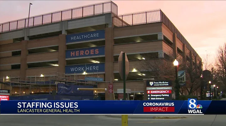 Lancaster General Health faces staffing issues