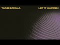Tame Impala Let It Happen Extended 1 Hour Loop