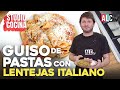 Guiso de Pasta con Lentejas a la Italiana 🇮🇹 | Recetas nuevas | Studio Cocina