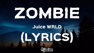 Zombie - Juice WRLD (Lyrics)