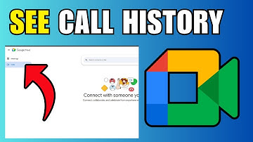 How To See Call History in Google Meet - New Method
