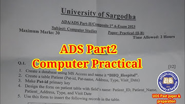 ADS Part2 computer studies practical 2023 Sargodha university #uos #bsc_exam #pastpapers