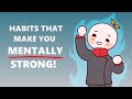 6 healthy habits that make you mentally strong