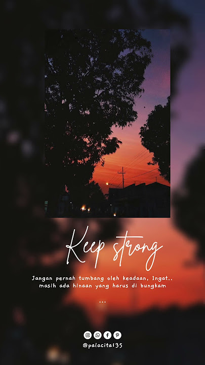Keep Strong #storywa #story #buyhappiness #quote