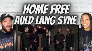 BEAUTIFUL!| FIRST TIME HEARING Home Free   Auld Lang Syne REACTION