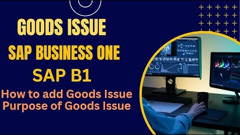 How to add / Create Goods Issue in SAP Business One SAP B1 , Inventory Decrease in  SAP B1