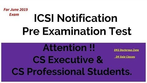 ICSI Notification | Pre Examination Test | CS Executive/Professional | New Course