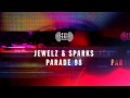 Jewelz & Sparks - Parade 98