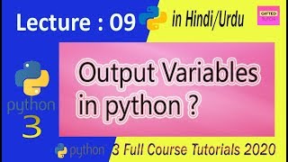 Python Output Variables in hindi/Urdu | Lecture 9