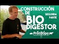 Taller de construcción de un biodigestor -Segunda Parte