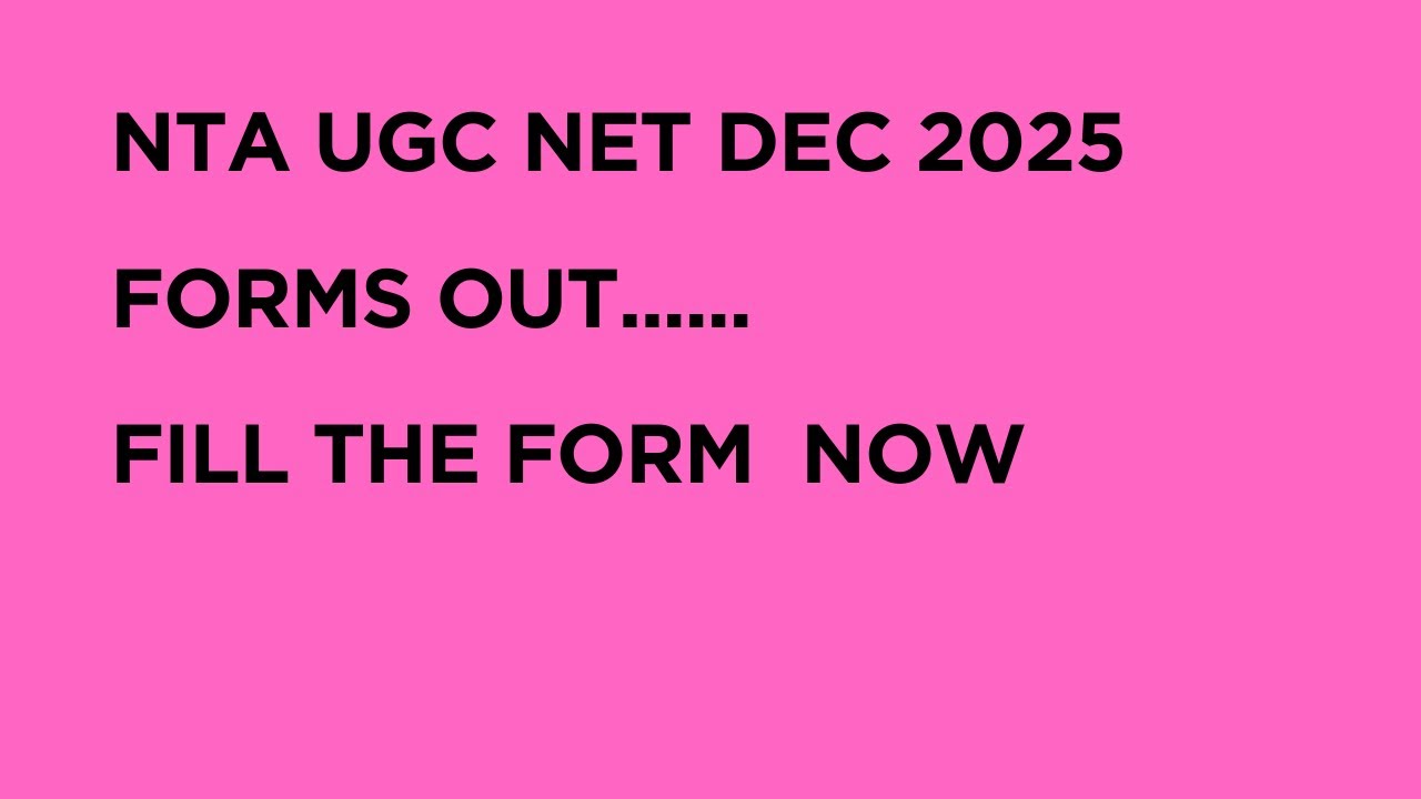 NTA UGC NET Dec 2025 Forms Out. Fill the form - YouTube