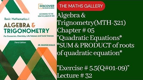 Basic Mathematics-1 | Algebra & Trigonometry(MTH-321) by Dr. Noman Khalid | Unit # 05 | Lecture # 32
