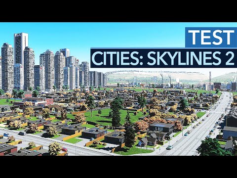 Cities: Skylines 2: Test - GameStar - Die große Stadtbau-Hoffnung startet mit richtig ärgerlichen Problemen