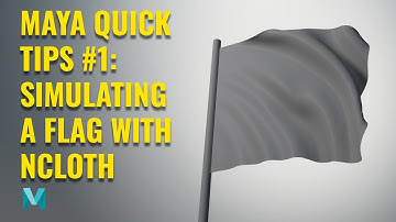 Maya Quick Tips #1: Simulating a Flag with nCloth