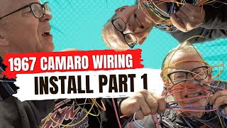 67 Camaro Wiring Harness InstallPart 1