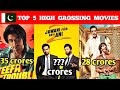 Top 5 Pakistani Most Highest Grossing Movies Worldwide In 2022 | Pakistani High Gross Movies In 2022