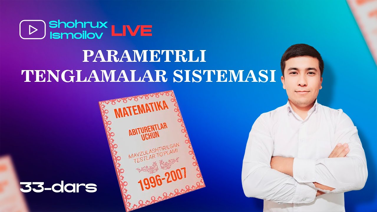 PARAMETRLI TENGLAMALAR SISTEMASI #AXBOROTNOMA #PARAMETR #SISTEMA