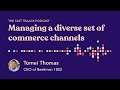 Managing a diverse set of commerce channels with tomei thomas beekman 1802