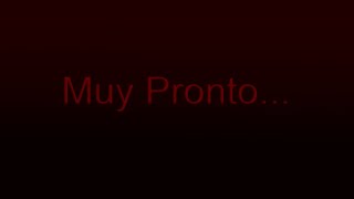 Muy Pronto...