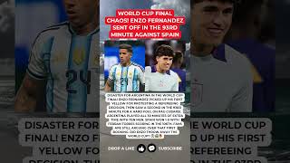WORLD CUP FINAL CHAOS! Enzo Fernandez SENT OFF and Spain beats Argentina 1-0