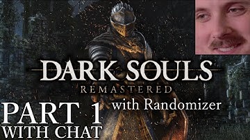 Forsen plays: Dark Souls with Randomizer | Part 1 (with chat)