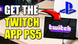 Cara Mendapatkan Aplikasi Twitch di PS5 untuk Menonton Siaran Langsung (Metode Terbaik) screenshot 3