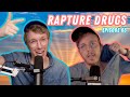 Twinnuendo | Episode 63: Rapture Drugs