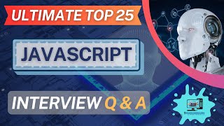 25 Most Common JavaScript Interview Questions
